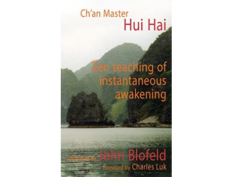 Livro Zen Teaching of Instantaneous Awakening being the teaching of the Zen Master Hui Hai known as the Great Pearl de Hui Hai (Inglês)