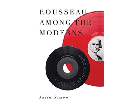 Livro Rousseau Among the Moderns de Julia Simon (Inglês)