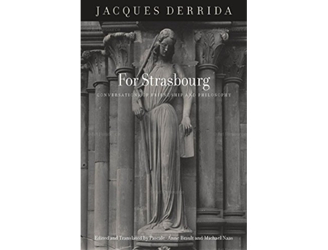 Livro For Strasbourg Conversations of Friendship and Philosophy de Jacques Derrida (Inglês)