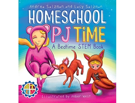 Livro Homeschool PJ Time A Bedtime STEM Book Best Childrens Book Series for Bedtime de Andrea Salzman e Lacy Salzman (Inglês - Capa Dura)