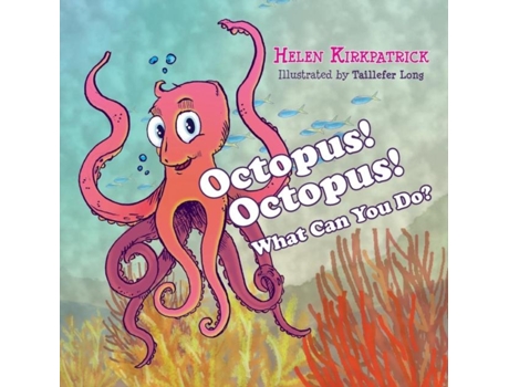 Livro Octopus! Octopus! What Can You Do? De Helen Kirkpatrick (inglês)