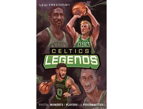 Livro Celtics Legends de Lew Freedman (Inglês)