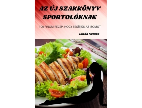 Livro Az Új Szakkönyv Sportolóknak De Linda Nemes (inglês)