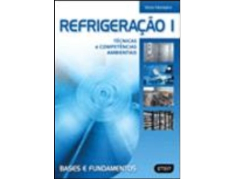 Livro Refrigeração I - Técnicas e Competências Ambientais de Victor Monteiro (Português do Brasil)