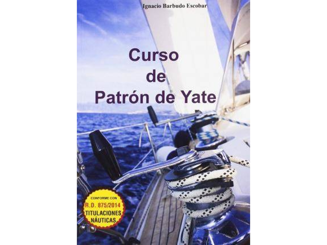 Livro Curso De Patrón De Yate de Ignacio Barbudo Escobar (Espanhol)