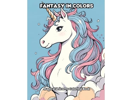 Livro Fantasy in Colors Magical Unicorns Coloring Book de LIBROTEKA (Inglês)