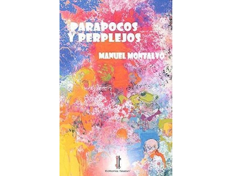 Livro Parapocos y Perplejos de Manuel Montalvo (Espanhol)