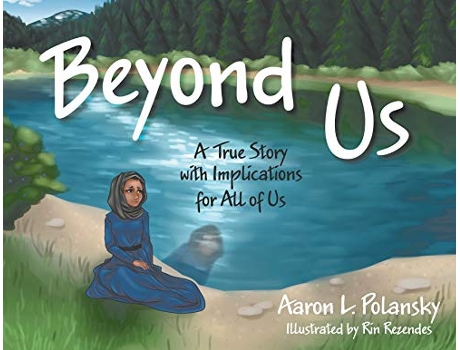 Livro Beyond Us A True Story with Implications for All of Us de Aaron L Polansky (Inglês)