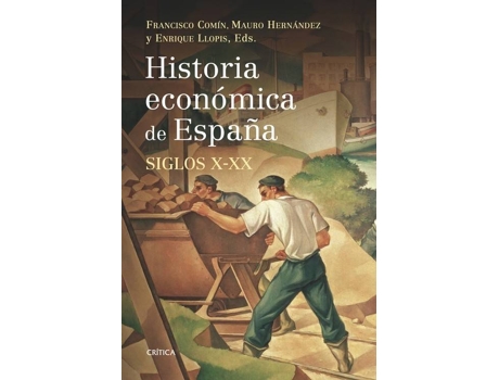 Livro Historia Económica De España, Siglos X-XX