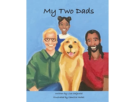Livro My Two Dads de Lisa Seljevold (Inglês)