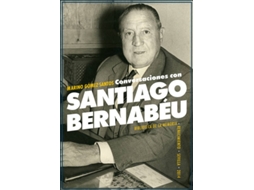 Livro Conversaciones Con Santiago Bernabéu de Marino Gómez-Santos (Espanhol)