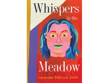 Livro Whispers in the Meadow de Lavender Bilbruck Smith (Inglês)