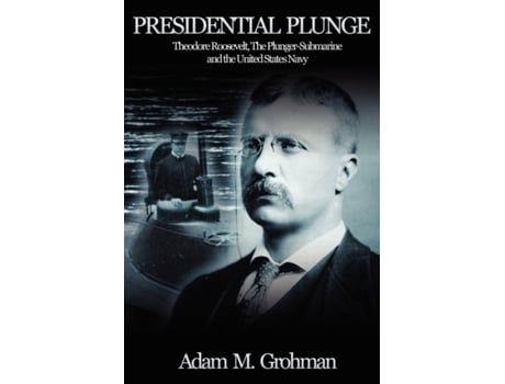 Livro Presidential Plunge Adam Grohman (Inglês)