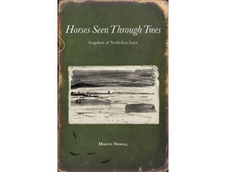 Livro Horses Seen Through Trees de Martin Newell (Inglês)