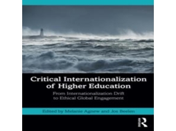 Livro Critical Internationalization of Higher Education From Internationalization Drift to Ethical Global Engagement de Taylor Francis Ltd (Inglês)