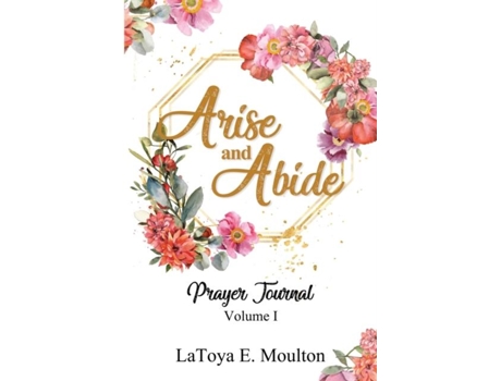 Livro Arise And Abide De Moulton, Latoya Et Al. (inglês)