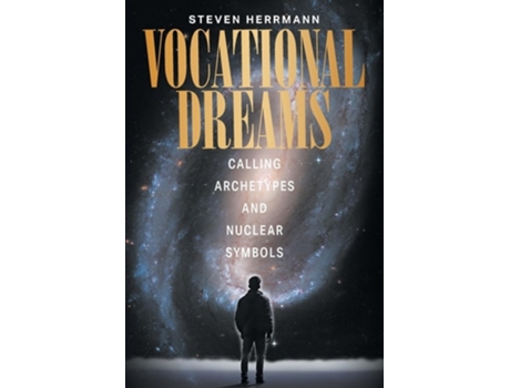 Livro Vocational Dreams Calling Archetypes and Nuclear Symbols de Steven Herrmann (Inglês)