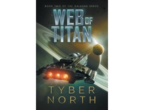 Livro Web of Titan Galahad Series Book Two The Galahad Series de Tyber North (Inglês)