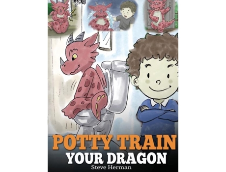 Livro Potty Train Your Dragon De Steve Herman (inglês)
