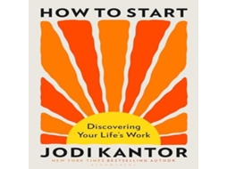 Livro How to Start de Jodi Kantor (Inglês)