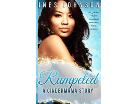 Livro Rumpeled A Cindermama Story De Ines Johnson (inglês)