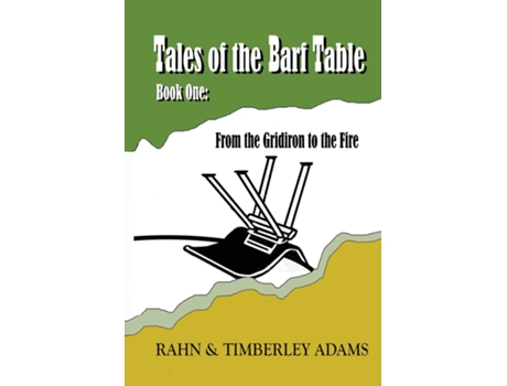 Livro Tales of the Barf Table Book One From the Gridiron to the Fire de Rahn E Adams (Inglês)