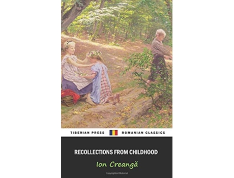 Livro Recollections from Childhood de Ion Creanga Tiberian Press (Inglês)
