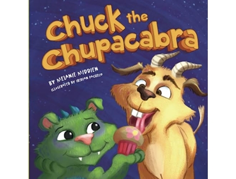 Livro Chuck the Chupacabra de Melanie Middien (Inglês)
