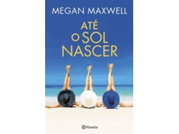 Livro Até O Sol Nascer de Megan Maxwell (Português)