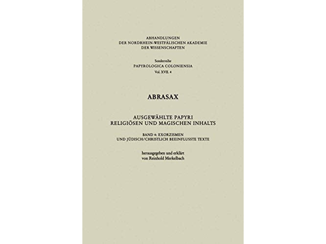 Livro Abrasax Ausgewahlte Papyri Religiosen Und Magischen Inhalts De Reinhold Merkelbach (alemão)