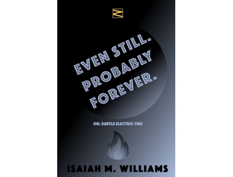 Livro Even Still. Probably Forever. Isaiah M. Williams (Inglês)