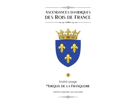 Livro Ascendances Davidiques Des Rois De France De Marquis De La Franquerie (inglês)