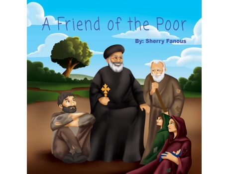 Livro A Friend of the Poor: St Abraam Bishop of Fayum Sherry Fanous (Inglês)