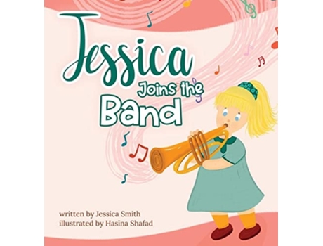 Livro Jessica Joins The Band De Jessica Smith (inglês - Capa Dura)