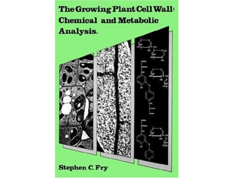 Livro The Growing Plant Cell Wall de Stephen C Fry (Inglês)