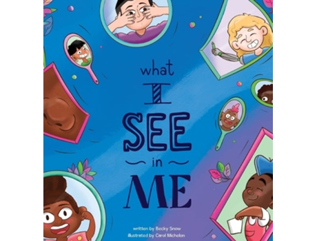 Livro What I See In Me De Becky Snow (inglês - Capa Dura)