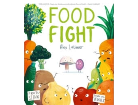 Livro Food Fight de Alex Latimer,  (Inglês)