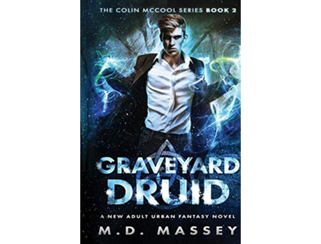Livro Graveyard Druid A New Adult Urban Fantasy Novel Colin McCool Paranormal Suspense de Massey M D (Inglês)