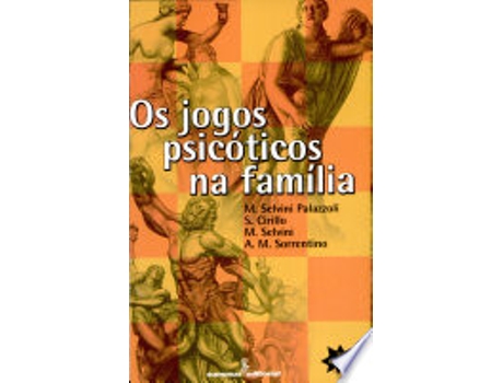 Livro Os Jogos Psicóticos Na Família de Mara Selvini Palazzoli (Português do Brasil)