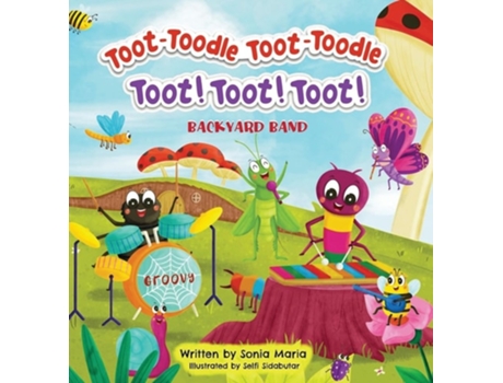 Livro Toot-Toodle Toot-Toodle Toot! Toot! Toot! de Sonia Maria (Inglês - Capa Dura)