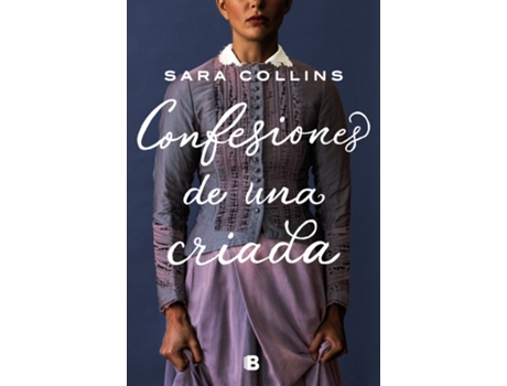 Livro Confesiones De Una Criada de Sara Collins (Espanhol)