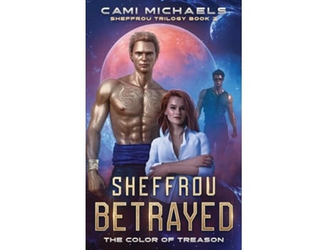 Livro Sheffrou Betrayed The Color of Treason de Cami Michaels (Inglês)