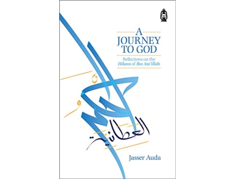 Livro A Journey to God Reflections on the Hikam of Ibn Ataillah de Jasser Auda (Inglês)