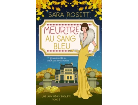 Livro Meurtre au Sang Bleu Roman Policier au Cœur des Années Folles Une lady mène lenquête French Edition de Sara Rosett (Francês)