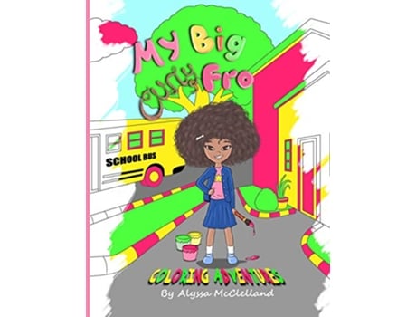 Livro My Big Curly Fro Coloring Adventures de Alyssa McClelland (Inglês)