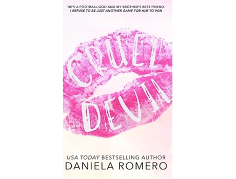 Livro Cruel Devil A Brothers Best Friend College Romance Boys of Sun Valley de Daniela Romero (Inglês - Capa Dura)