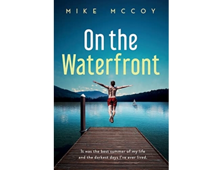 Livro On the Waterfront de Mike Mccoy (Inglês - Capa Dura)