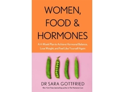 Livro Women, Food and Hormones de Md Sara Gottfried (Inglês)