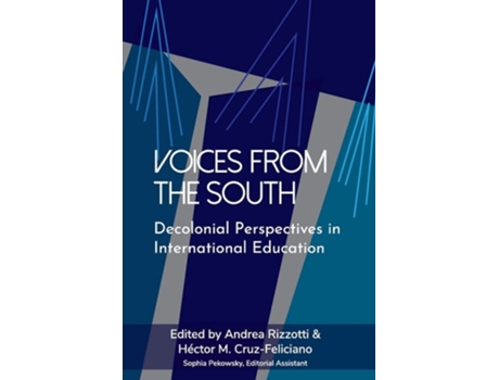 Livro Voices from the South Decolonial Perspectives in International Education de Rizzotti e Andrea (Inglês)