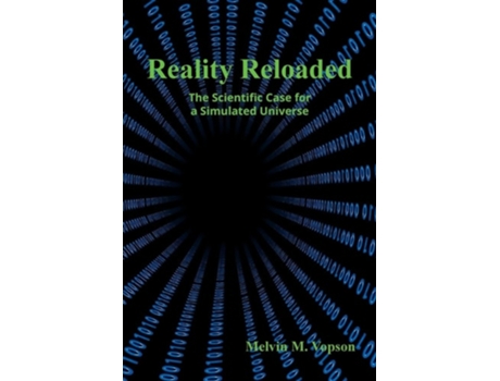 Livro Reality Reloaded The Scientific Case for a Simulated Universe de Melvin M Vopson (Inglês)